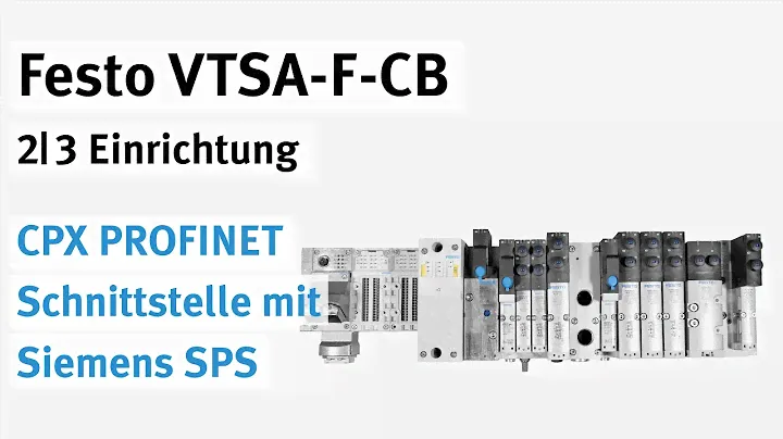 VTSA-F-CB mit CPX PROFINET-Schnittstelle an Siemens SPS | 2/3 Einrichtung