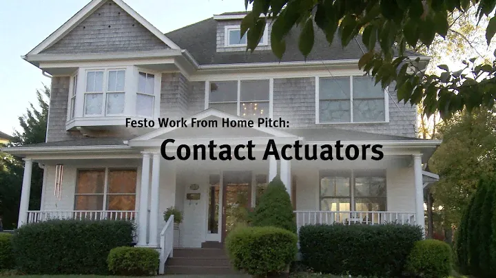 Festo Work From Home Pitch - Contact Actuators